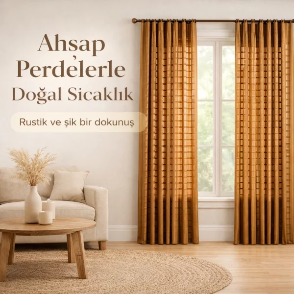 Ahşap Perde ile Doğanın Sıcaklığını İçeri Alın